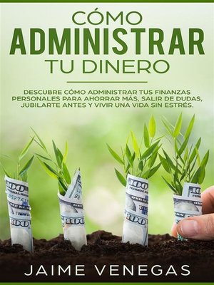 cover image of Cómo Administrar tu Dinero